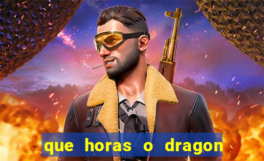 que horas o dragon fortune paga